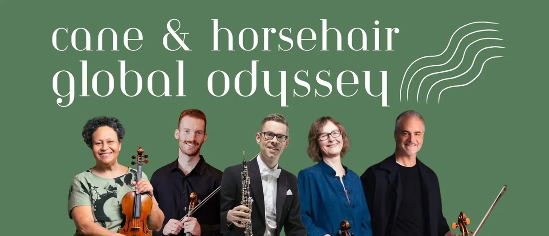 Cane & Horsehair Global Odyssey Concert