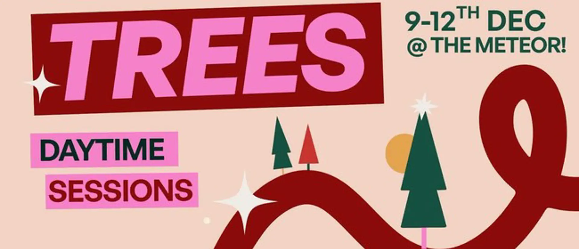 Trees At the Meteor - Daytime Sessions