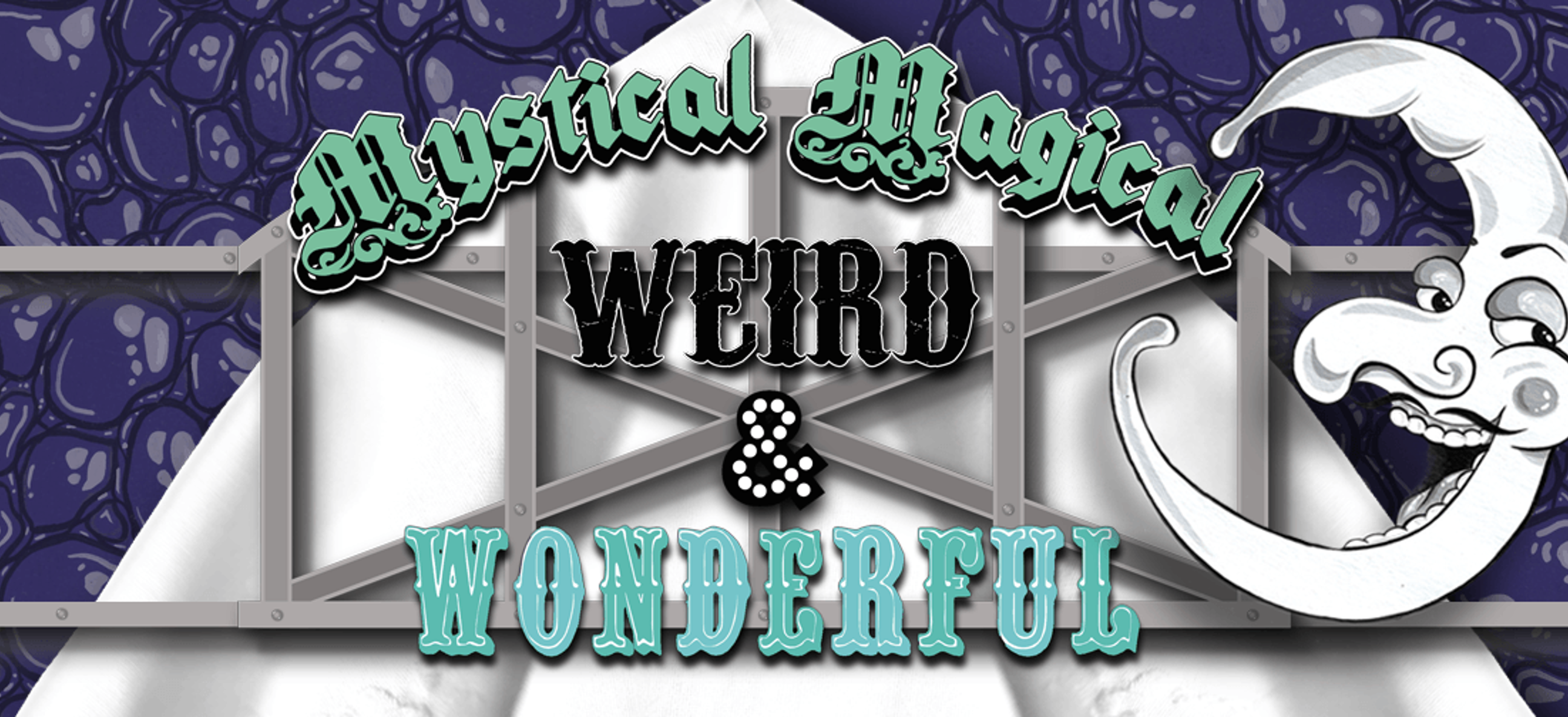 Mystical Magical Weird and Wonderful