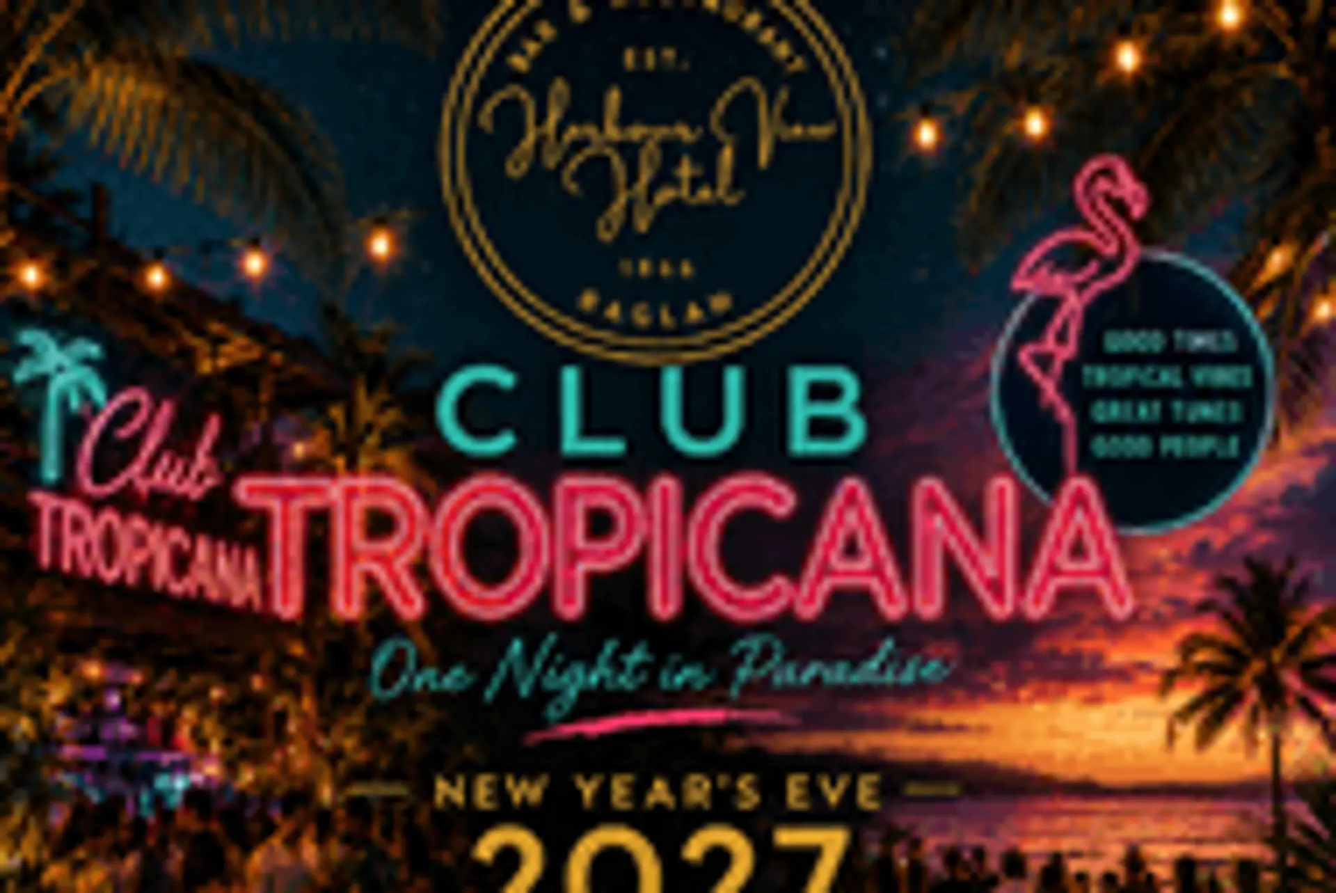 NYE 2027 - Raglan Tropicana Party!