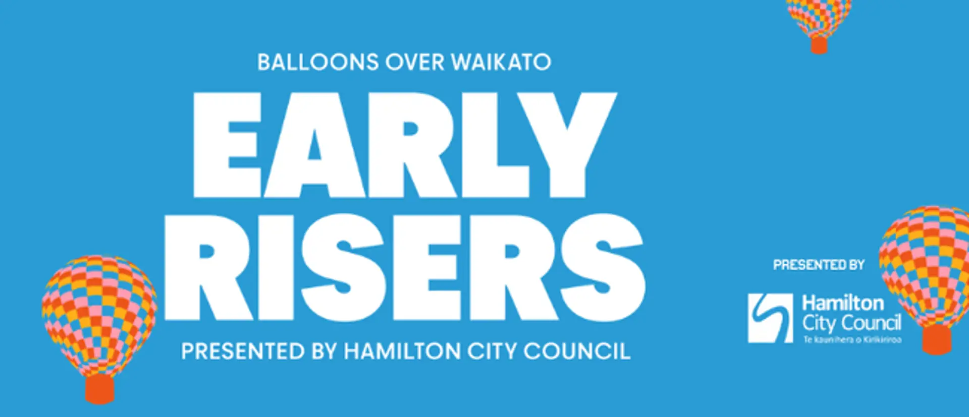 Early Riser - Hamilton City Council Opening Fiesta